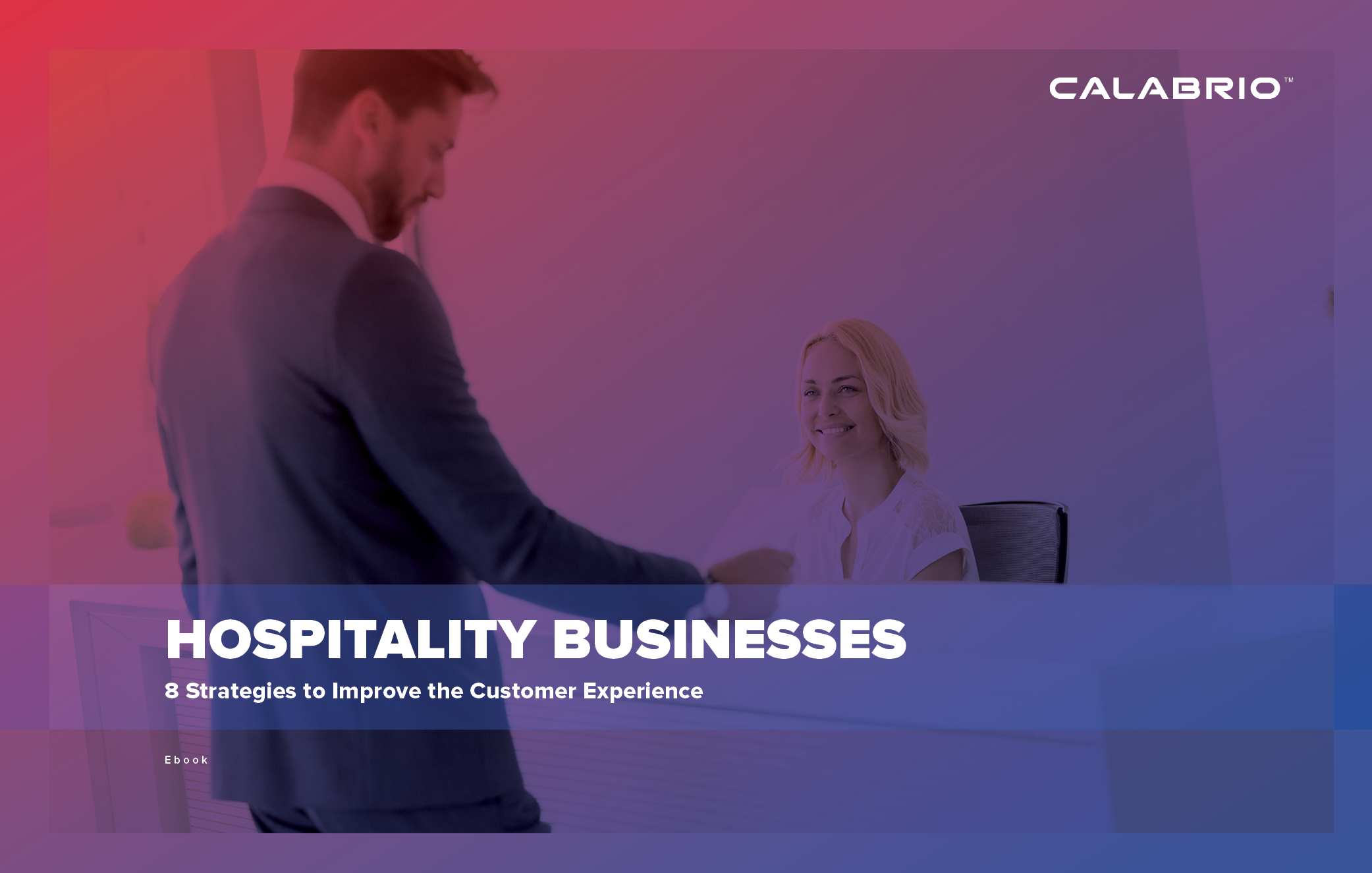 Download: Hospitality Businesses: 8 Strategies to Improve the Customer Experience – EMEA