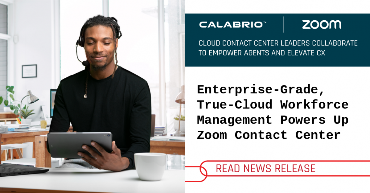 Calabrio integrates with Zoom Contact Center